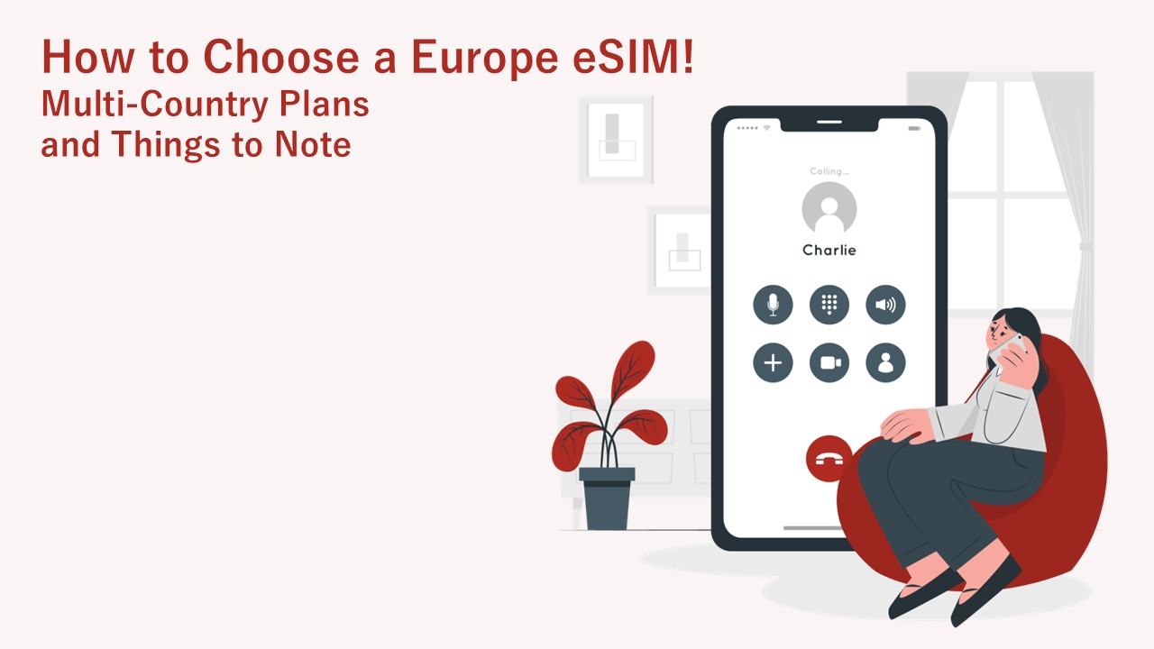 Europe eSIM Guide: How to Choose a Multi-Country Plan